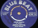 DERRICK MORGAN CLUE J   LEAVE EARTH b/w WIGGER WEE SHUFFLE   UK BLUE BEAT SKA 7