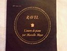 RAVEL - L'OEUVRE DE PIANO MARCELLE MEYER - DISCOPHILES FRANCAIS