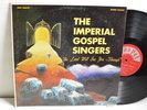 RARE GOSPEL LP - THE IMPERIAL GOSPEL SINGERS - THE LORD WILL SEE YOU THROUGH
