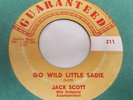 50s USA GUARANTEED 45 JACK SCOTT GO WILD LITTLE SADIE