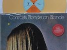 LP BLONDE ON BLONDE Contrasts (Re) YELLOW VINYL HIFLY Sound HIFLY 8027 - SEALED