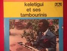 KELETIGUI ET SES TAMBOURINIS og syliphone GUINEA afro lp LISTEN