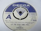 Kindness-Let the Good Times Roll/Oh Yea RARE DEMO (SMOKIE)