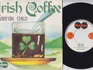 IRISH COFFEE * 1971 Belgian Heavy PROG FREAK ROCK PSYCH 45 * Listen
