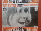 DUSTY SPRINGFIELD-SON-OF-A PREACHER MAN YUGOSLAVIAN 7'' PS 1968 UNIQUE COVER