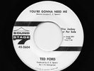 Ted Ford - You're Gonna Need Me / Please Give Me Another Chance (Soul, 45)