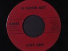 LUCKY LARUE: Hi Fashion Mazy / Nothing 45 Rockabilly