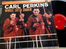 CARL PERKINS-WHOLE LOTTA SHAKIN'-ORIGINAL 1958 MONO-6 EYE COLUMBIA