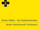 EINSTÜRZENDE NEUBAUTEN Die Hamletmaschine LP 1991 1.Pressung HEINER MÜLLER