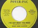 Mary Jane Hooper-I've Got What You Need-Rare New Orleans Modern Soul/Funk 45-NM