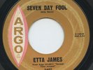 Hear - Rare Northern Soul 45 - Etta James - Seven Day Fool - Argo Records # 5402