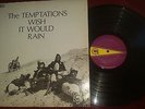THE TEMPTATIONS - WISH IT WOULD RAIN N- VINTAGE 1968 GORDY RECORDS LP GLPS-927