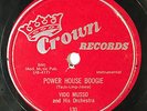 HEAR  Rockin' R&B Jiver 78 VIDO MUSSO Power House/Flat Top Boogie CROWN 130 E