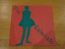 The Raincoats Running away/No ones Little Girl 7