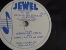 Mishiginer Hershel - 78rpm single 10-inch – Jewel #Y-11000 Dalang Der Schlang...