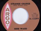 Northern Soul 45 HERB WARD Strange Change ARGO promo HEAR