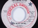 Northern Soul 45 VELVET SATINS Nothing Can Compare To You GENERAL AMERICA HEAR