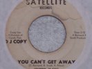 NORTHERN SOUL Johnny McCall You Can't Get Away SATELLITE 45 RPM