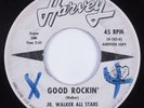 R&B Soul Mod 45 JR. WALKER ALL STARS Good Rockin' HARVEY promo HEAR