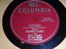 Rosemary Clooney Columbia 40305 1954 78 RPM Sisters Love You Didn't Do Right EX