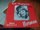 Sue Thompson ?– Norman/ James (Hold The Ladder Steady)  Juke-Box Oldie 7 VINYL