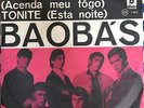 BAOBA’S Light My Fire 7” (Rozenblit) 60’s Garage Psych Brazil