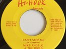 Modern Soul Funk 45 MIKE ANGELO & THE IDOLS Can't Stop Me HI-HEEL HEAR