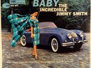 THE INCREDIBLE JIMMY SMITH-CRAZY  BABY-MINT RECORD, UNPLAYED
