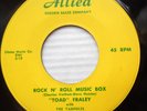 TOAD FRALEY & TADPOLES r&b rocker orig.ALLIED 45 Rock N Roll Music Box VG+ DM579