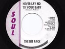 Northern Soul 45 THE HIT PACK Never Say No To Your Baby/Let's Dance HEAR Soul