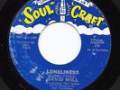 Northern Soul 45 DAVID WILL Loneliness/I Remember You Soul Craft HEAR Scarce