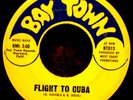 45 Bay Area Funk BOBBY WATKINS & FIRE Flight To Cuba / Soul On Ice BAY TOWN 013