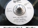 ? Danny Monday PROMO 'Baby Without You' NM- Wigan Oldie Northern Soul HEAR