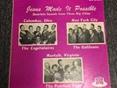 Hear CAPITALAIRES GALILEANS PEERLESS FOUR LP Gospel Soul Norfolk Virginia NYC OH