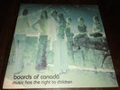 BOARDS OF CANADA music has the right to children VINYL warp