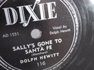 Dolph Hewitt - 78rpm single 10-inch – Dixie #116 Sally’s Gone To Santa Fe
