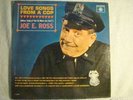 LP - JOE E. ROSS (CAR 54 WHERE ARE YOU) LOVE SONGS FROM A COP-MONO -NM