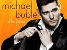 Michael Buble - To Be Loved (NEW 12