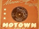 Marvin Gaye : What’s Going On + God Is Love UK Motown Gold 7” 45 1983 Re-issue