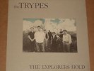 THE TRYPES - The Explorers Hold  Rare 12
