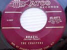 The COASTERS orig. VG++ ATCO doowop 45 Brazil / One Kiss Led To Another MG1294