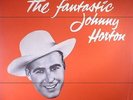 HORTON, Johnny - The Fantastic Johnny Horton (mono) - Vinyl (180 gram vinyl LP)