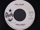 JACK SCOTT: Tall Tales / Flakey John 45 (dj, wol) Oldies