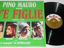 PINO MAURO PRESENTA P''E FIGLIE RARE LP 1980