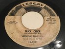 45 NORTHERN SOUL AND R&B VERNON HARRELL LESCAY DJ PROMO SLICK CHICK