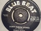 PRINCE BUSTER.  DON'T THROW STONES / PRINCE OF PEACE. BLUE BEAT. 45/BB 343.