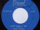 Northern Soul Mod 45 JIMMY THOMAS Where There's A Will MIRWOOD HEAR