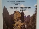 The Billy Thompson Show LP Cuerno Verde Ranch Katie Jean Ronnie Miller Jimmy Dee