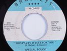 Funk Disco 45 SPECIAL TOUCH This Party Is Just For You BRACKETT HEAR