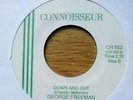 GEORGE FREEMAN DOWN AND OUT / RONNIE GALLANT IN THE NIGHT